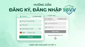 hướng dẫn đăng ký, đăng nhập 98vv